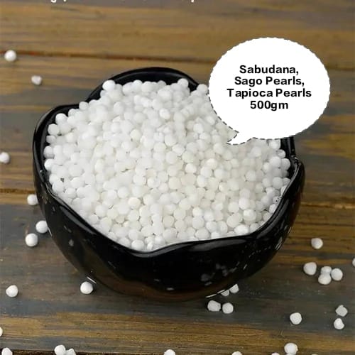 Sabudana, Sago Pearls, Tapioca Pearls, Javvarisi, Sabu Dana 500gm