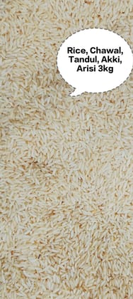 Rice, Chawal, Tandul, Akki, Arisi 3kg