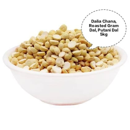 Roasted Chana Dal, Dalia Chana, Roasted Gram Dal, Putani Dal, Pottukadalai Dal 5kg