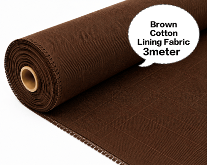 Brown Cotton Lining Fabric, Brown Cotton Astar Ka Kapda, Brown Cotton Astara Batte, Brown Cotton Asthar Thuni, Brown Cotton Laining Gudda 3meter Brown Cotton Lining Fabric, Brown Cotton Astar Ka Kapda, Brown Cotton Astara Batte, Brown Cotton Asthar Thuni, Brown Cotton Laining Gudda 3meter