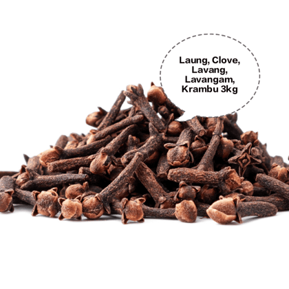 Laung, Clove, Lavang, Lavangam, Krambu 3kg