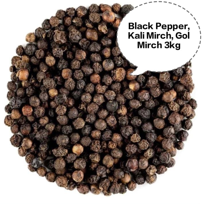 Black Pepper, Kali Mirch, Gol Mirch, Karuppu Milagu, Menasu 3kg